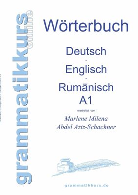 Wörterbuch Deutsch - Englisch - Rumänisch A1