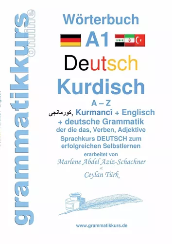 Wörterbuch Deutsch - Kurdisch-Kurmandschi- Englisch A1