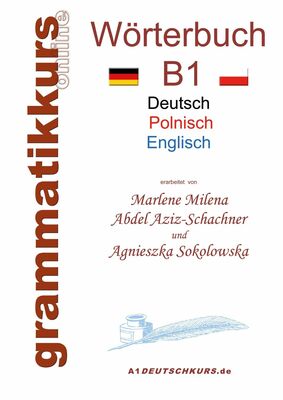 Wörterbuch Deutsch - Polnisch - Englisch Niveau B1