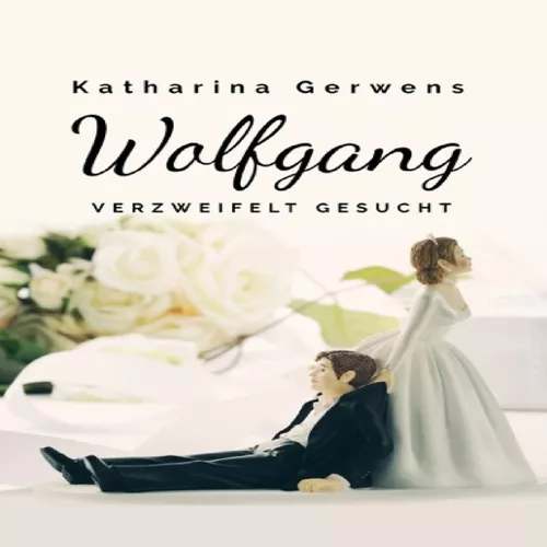 Wolfgang, verzweifelt gesucht