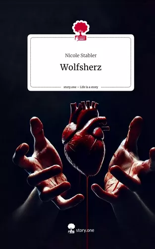 Wolfsherz. Life is a Story - story.one