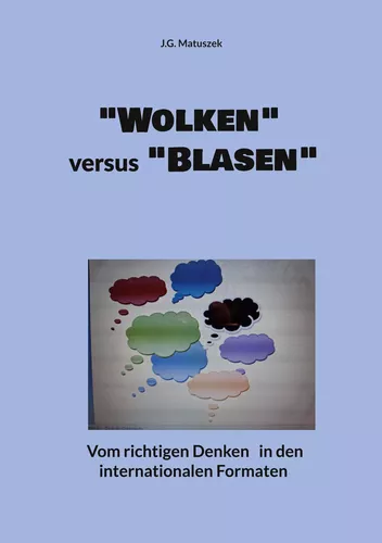 "Wolken" versus "Blasen"