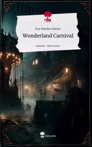Wonderland Carnival. Life is a Story - story.one