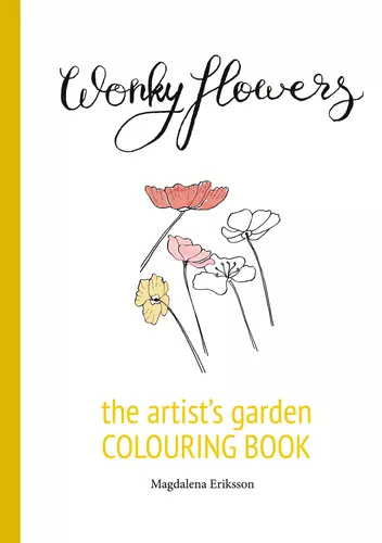 Wonky flowers - the artist's garden