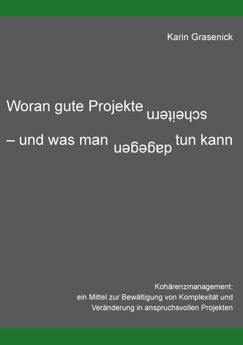 Woran gute Projekte scheitern - und was man dagegen tun kann
