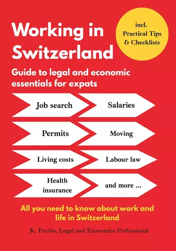 Working in Switzerland: Guide to economic and legal essentials for expats