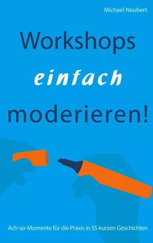 Workshops einfach moderieren!