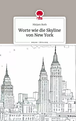 Worte wie die Skyline von New York. Life is a Story - story.one