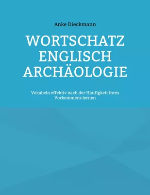 Wortschatz Englisch Archäologie
