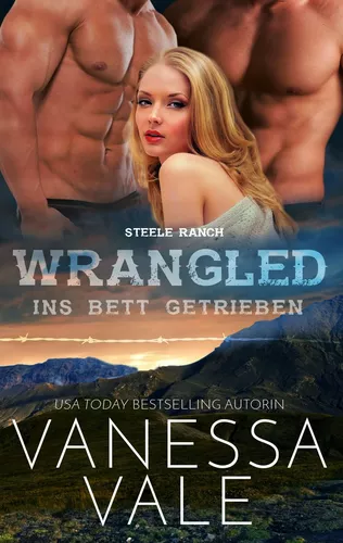 Wrangled - ins Bett getrieben