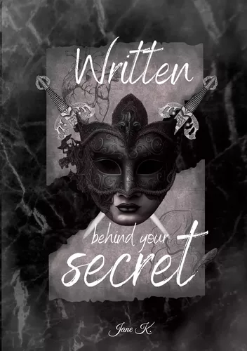 Written behind your secret
