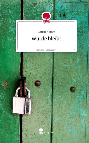 Würde bleibt. Life is a Story - story.one