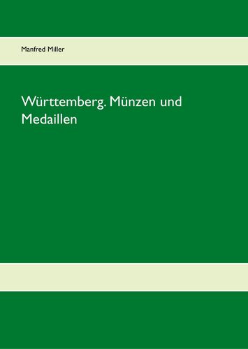 Württemberg. Münzen und Medaillen