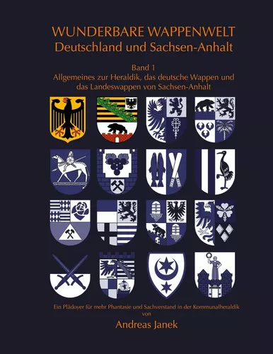 Wunderbare Wappenwelt Deutschland und Sachsen-Anhalt Band 1