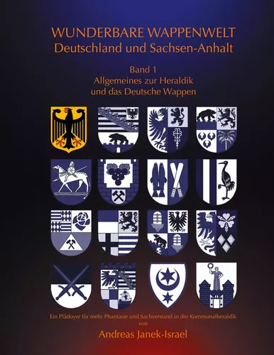 Wunderbare Wappenwelt Deutschland und Sachsen-Anhalt Band 1