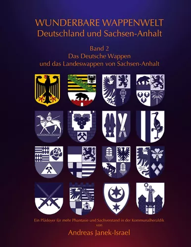 Wunderbare Wappenwelt Deutschland und Sachsen-Anhalt Band 2