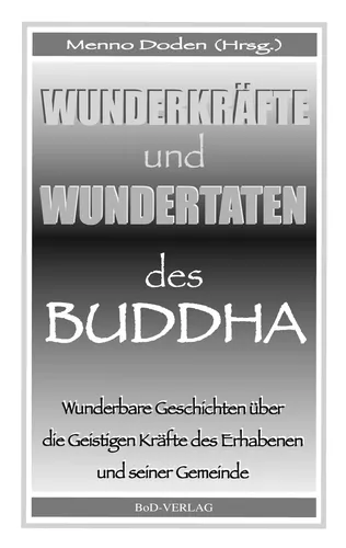 Wunderkräfte und Wundertaten des Buddha