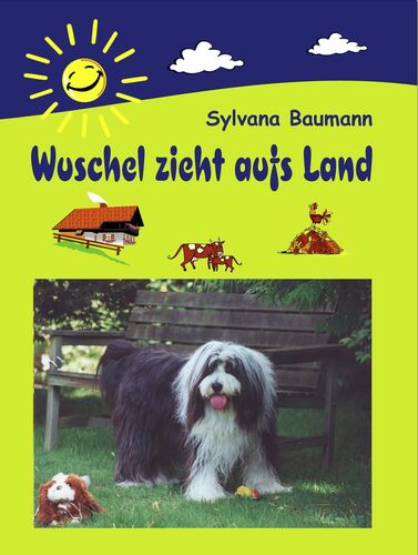 Wuschel zieht aufs Land.