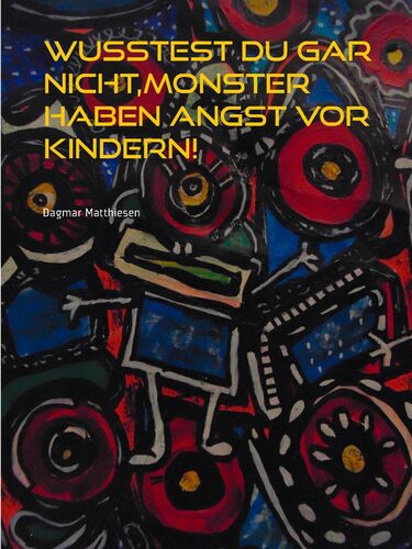 Wußtest du gar nicht, Monster haben Angst vor Kindern!