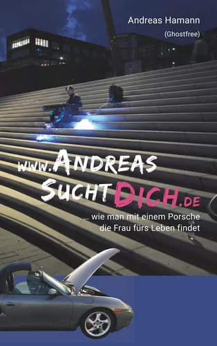 www.AndreasSuchtDich.de