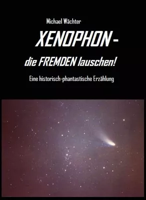 XENOPHON - die Fremden lauschen!