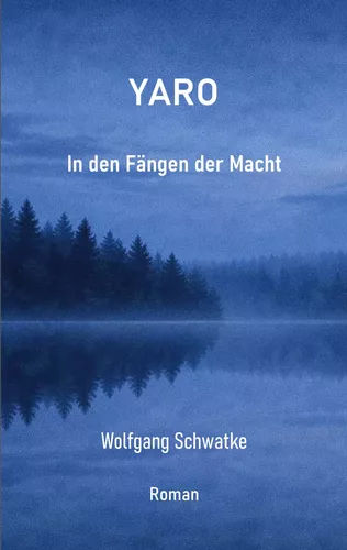 Yaro: In den Fängen der Macht