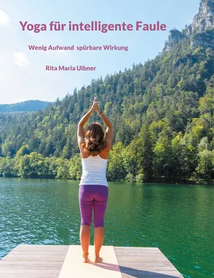 Yoga für intelligente Faule