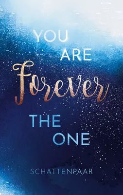 You Are Forever The One