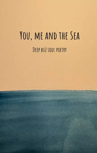 You, me and the sea