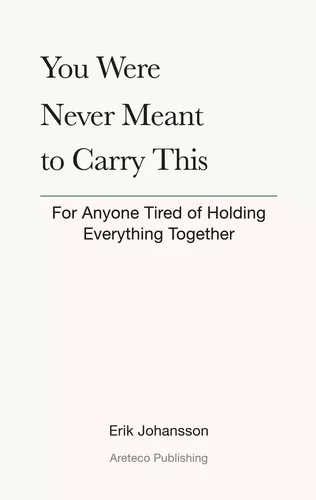 You were never meant to carry this