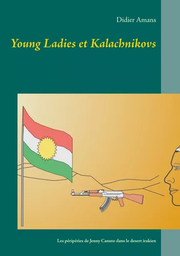 Young Ladies et Kalachnikovs