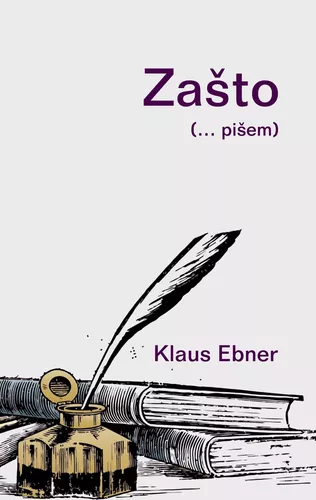 Zasto (... pisem)