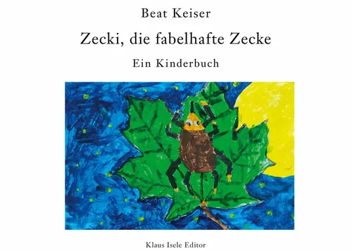Zecki, die fabelhafte Zecke