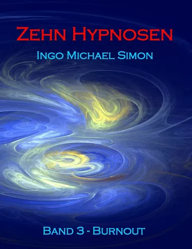 Zehn Hypnosen. Band 3