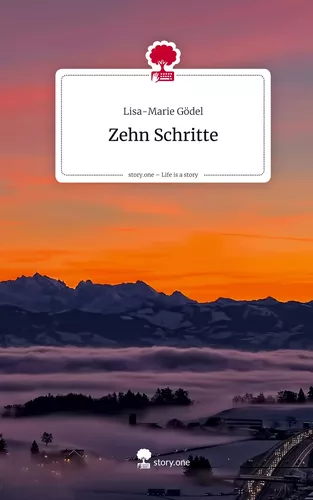 Zehn Schritte. Life is a Story - story.one