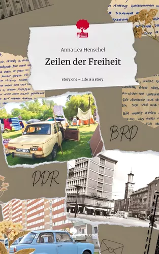 Zeilen der Freiheit. Life is a Story - story.one