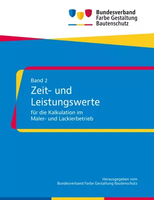 Zeit- und Leistungswerte für die Kalkulation im Maler- und Lackierbetrieb