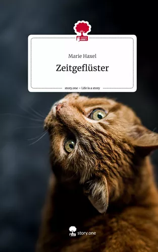 Zeitgeflüster. Life is a Story - story.one
