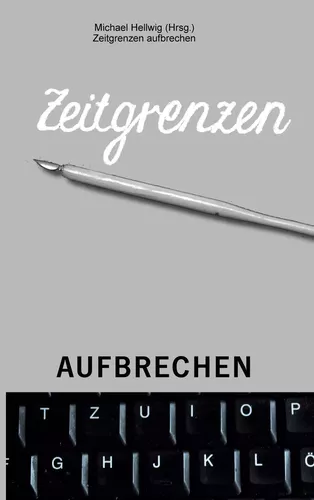 Zeitgrenzen aufbrechen