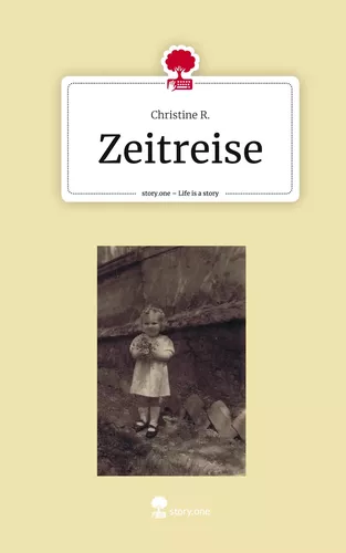 Zeitreise. Life is a Story - story.one