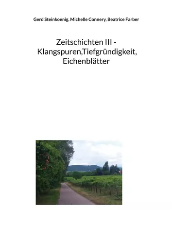 Zeitschichten III - Klangspuren,Tiefgründigkeit, Eichenblätter