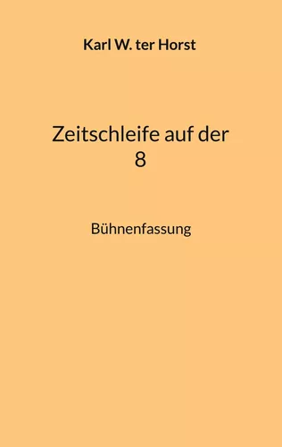 Zeitschleife auf der 8