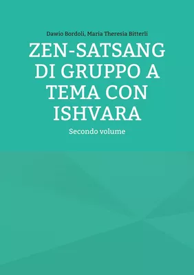 Zen-Satsang di gruppo a tema con Ishvara