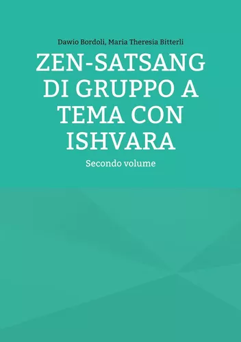 Zen-Satsang di gruppo a tema con Ishvara