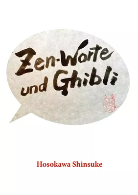 Zen-Worte und Ghibli