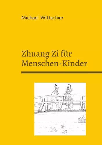 Zhuang Zi für Menschen-Kinder