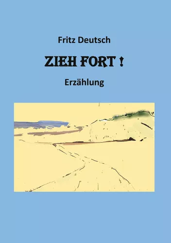 Zieh fort