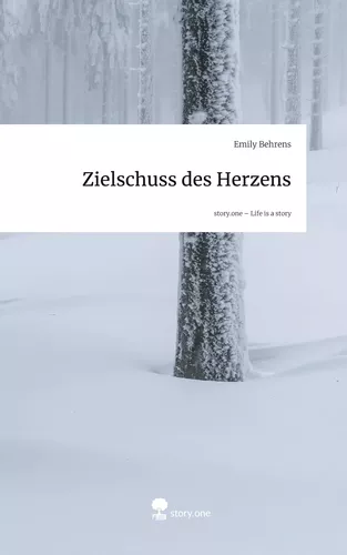 Zielschuss des Herzens. Life is a Story - story.one