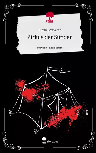 Zirkus der Sünden. Life is a Story - story.one