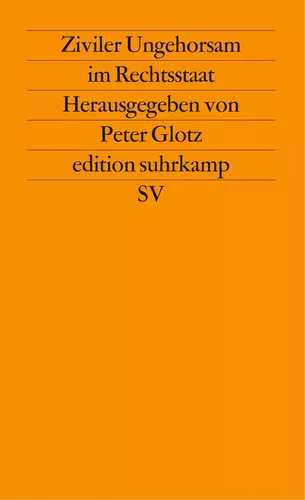 Ziviler Ungehorsam im Rechtsstaat